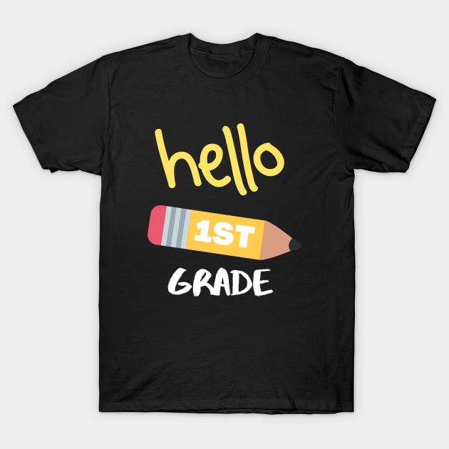 Hello First Grade T-Shirt by Dizzyland